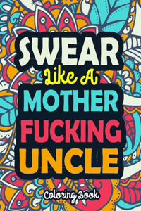 Swear Like A Mother Fucking Uncle