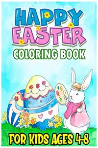 Happy Easter Coloring Book for Kids Ages 4-8