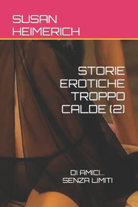 Storie Erotiche Troppo Calde (2)