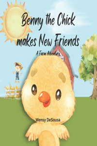 Benny the Chick makes new Friends