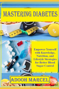 Mastering Diabetes