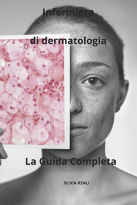Infermiera di dermatologia La Guida Completa