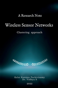 Research Note Wireless Sensor Networks - Clustering approach