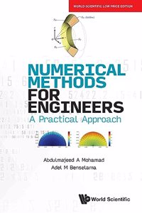 Numerical Methods for Engineers: A Practical Approach