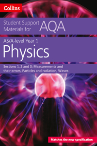 Collins Student Support Materials for Aqa - A Level/As Physics Support Materials Year 1, Sections 1, 2 and 3