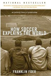 How Soccer Explains the World