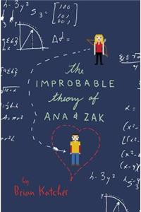 The Improbable Theory of Ana and Zak