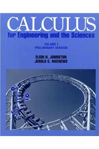 Calculus for Engineering and the Sciences, Preliminary Edition, Volume 1