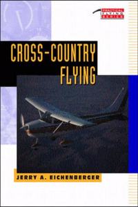 Cross-Country Flying (Practical Flying Series)
