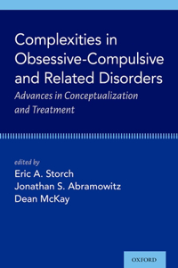 Complexities in Obsessive-Compulsive and Related Disorders