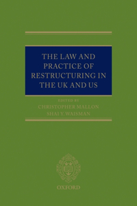 The Law and Practice of Restructuring in the UK and US