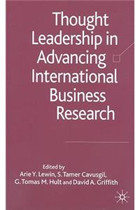 Thought Leadership in Advancing International Business Research