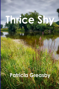Thrice Shy