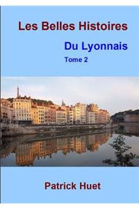 Les Belles histoires du Lyonnais - Tome 2