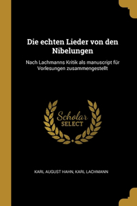 echten Lieder von den Nibelungen