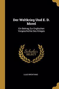 Weltkrieg Und E. D. Morel