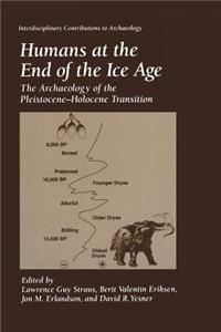 Humans at the End of the Ice Age