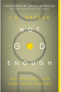 Not God Enough