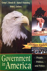 Government in America:People, Politics and Policy
