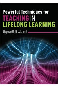 Powerful Techniques for Teaching in Lifelong Learning