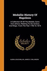 Medallic History Of Napoleon
