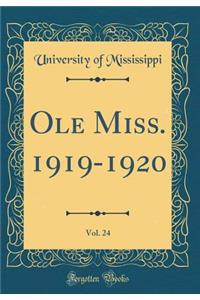 Ole Miss. 1919-1920, Vol. 24 (Classic Reprint)