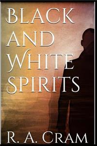 Black and White Spirits