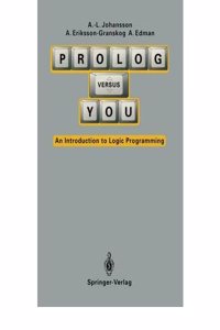 Prolog Versus You: An Introduction to Logic Programming