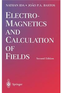 Electromagnetics and Calculation of Fields