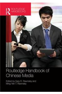 Routledge Handbook of Chinese Media