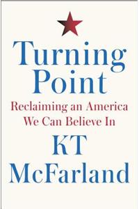 Turning Point: Reclaiming an America We Can Believe in