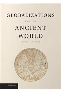 Globalizations and the Ancient World