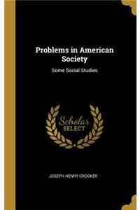 Problems in American Society