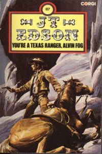 You're a Texas Ranger, Alvin Fog