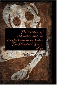 Pirates of Malabar and an Englishwoman in India Two Hundred Years Ago