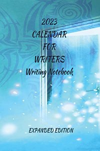 2023 Calendar For Writers Writing Notebook