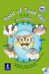 Toad of Toad Hall: A Comedy