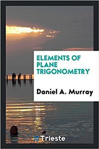 Elements of Plane Trigonometry