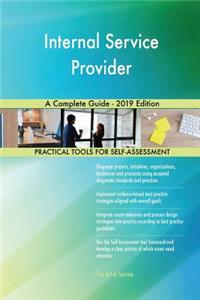 Internal Service Provider A Complete Guide - 2019 Edition