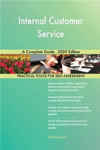 Internal Customer Service A Complete Guide - 2020 Edition