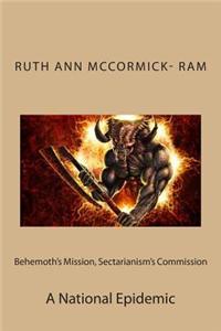 Behemoth's Mission, Sectarianism's Commission