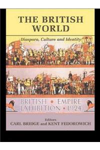 British World: Diaspora, Culture and Identity