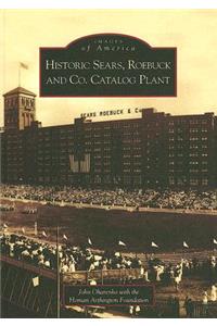 Historic Sears, Roebuck and Co. Catalog Plant