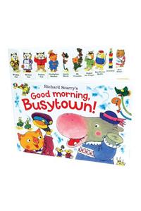 Richard Scarry's Good Morning, Busytown!