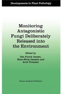 Monitoring Antagonistic Fungi Deliberately Released Into the Environment