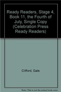Ready Readers, Stage 4, Book 11, the Fourth of July, Single Copy