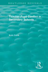 Teacher-Pupil Conflict in Secondary Schools (1987)