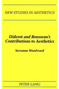 Diderot and Rousseau's Contributions to Aesthetics