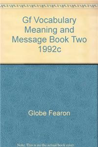 Gf Vocabulary Meaning and Message Book Two 1992c