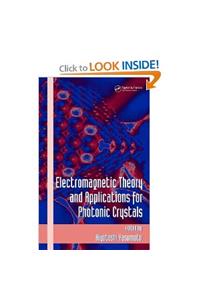 Electromagnetic Theory and Applications for Photonic Crystals